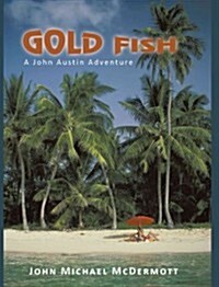 Gold Fish: A John Austin Adventure (Hardcover)