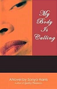 My Body Is Calling (Paperback)