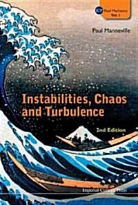 Instabilities, Chaos And Turbulence (2nd Edition) (Hardcover, 2 Revised edition)