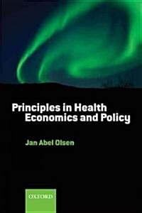 Principles in Health Economics and Policy : Distributing Health Care (Paperback)