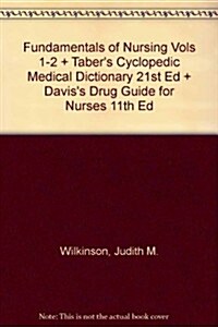 Fundamentals of Nursing Vols 1-2 + Tabers Cyclopedic Medical Dictionary 21st Ed + Daviss Drug Guide for Nurses 11th Ed (Hardcover, PCK)