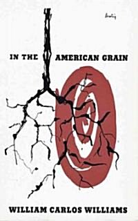 In the American Grain (Paperback, Reissue)