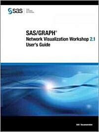 SAS/GRAPH Network Visualization Workshop 2.1 Users Guide (Paperback)