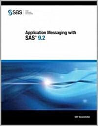 Application Messaging with SAS 9.2 (Paperback)