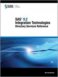 SAS 9.2 Integration Technologies: Directory Services Reference (Paperback)