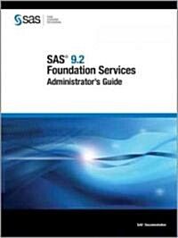 Sas 9.2 Foundation Services (Paperback)