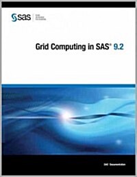 Grid Computing in Sas 9.2 (Paperback)