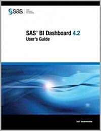 SAS BI Dashboard 4.2 Users Guide (Paperback)