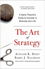 The Art of Strategy: A Game Theorist's Guide to Success in Business and Life (Paperback)