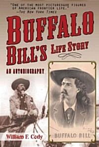 Buffalo Bills Life Story: An Autobiography (Paperback)