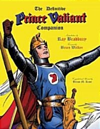 The Definitive Prince Valiant Companion (Hardcover, Revised)