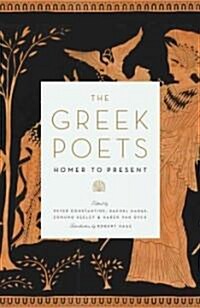 The Greek Poets: Homer to the Present (Hardcover)