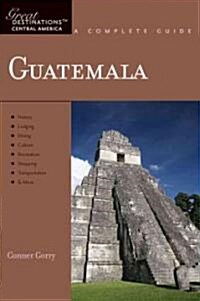 Explorers Guide Guatemala: A Great Destination (Paperback)