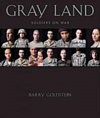 Gray Land: Soldiers on War (Hardcover)