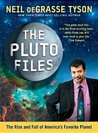 The Pluto Files: The Rise and Fall of Americas Favorite Planet (Paperback)