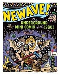 Newave!: The Underground Mini Comix of the 1980s (Hardcover)