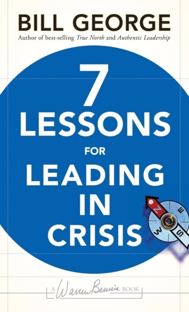 Seven Lessons for Leading in Crisis (Hardcover)