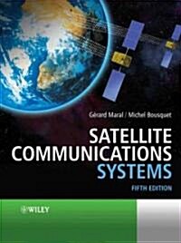 Satellite Communications Systems: Systems, Techniques and Technology (Hardcover, 5, Revised)