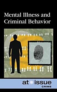 Mental Illness and Criminal Behavior (Hardcover)