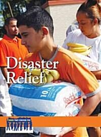 Disaster Relief (Library Binding)