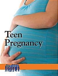 Teen Pregnancy (Library Binding)