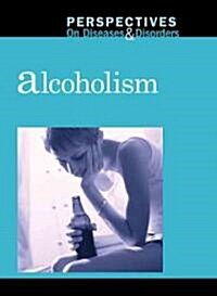 Alcoholism (Library Binding)