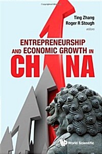 Entrepreneurship and Economic Growth in China (Hardcover)