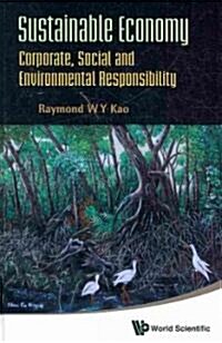Sustainable Economy: Corporate, Social and Environmental Responsibility (Hardcover)