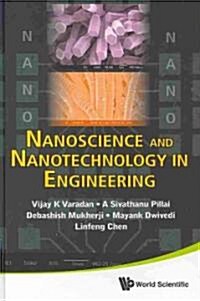 Nanoscience and Nanotechnology in Engineering (Hardcover)