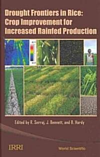 Drought Frontiers in Rice: Crop Improvement for Increased Rainfed Production (Hardcover)