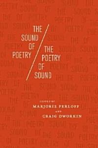The Sound of Poetry/The Poetry of Sound (Hardcover, New)