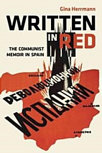 Written in Red: The Communist Memoir in Spain (Hardcover)