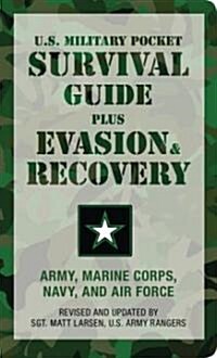 U.S. Military Pocket Survival Guide: Plus Evasion & Recovery (Paperback, Revised, Update)