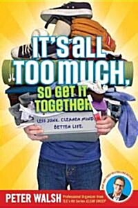 Its All Too Much, So Get It Together (Paperback)