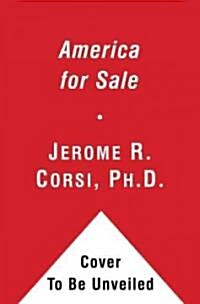America for Sale: Fighting the New World Order, Surviving a Global Depression, and Preserving USA Sovereignty (Hardcover, New)
