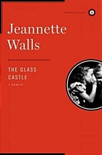 The Glass Castle: A Memoir (Hardcover, Classic)