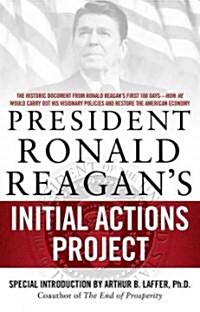 President Ronald Reagans Initial Actions Project (Paperback)