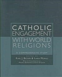 Catholic Engagement with World Religions: A Comprehensive Study (Paperback)