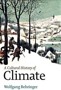 A Cultural History of Climate (Hardcover)