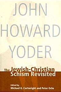 The Jewish-Christian Schism (Paperback)