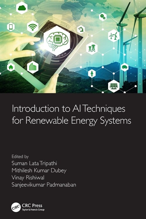 Introduction to AI Techniques for Renewable Energy System (Paperback, 1)