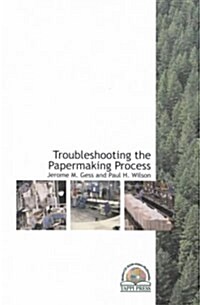 Troubleshooting the Papermaking Process (Paperback)