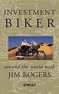 Investment Biker : Around the World with Jim Rogers (Paperback)