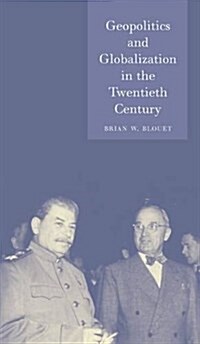 Geopolitics and the Globalization in the Twentieth Century (Paperback, Revised and expanded ed.)