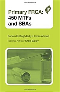 Primary FRCA: 450 MTFs and SBAs (Paperback)