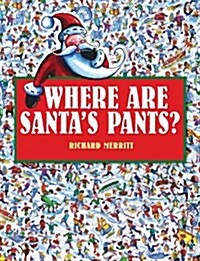 Where are Santas Pants? (Paperback)