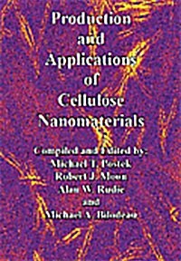 Production and Applications of Cellulose Nanomaterials (Paperback)