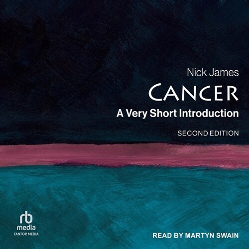 Cancer: A Very Short Introduction, Second Edition (Audio CD)