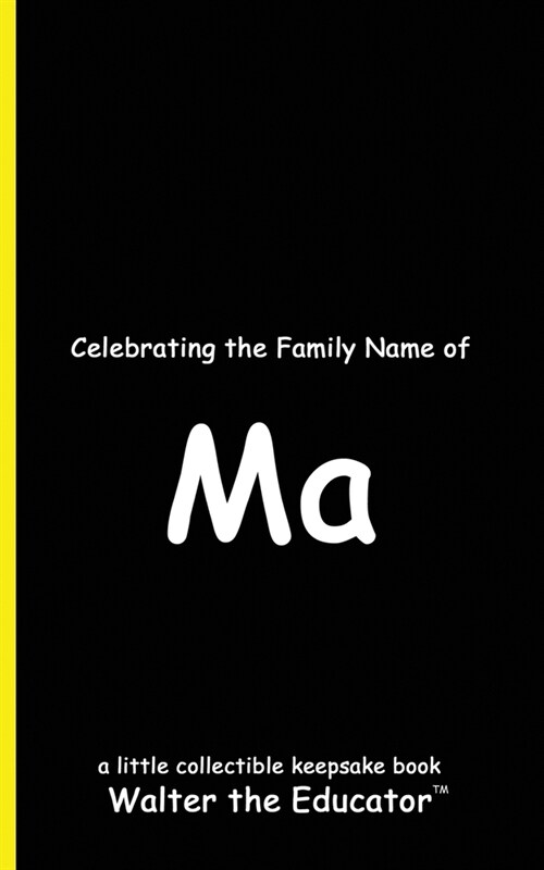 Celebrating the Family Name of Ma (Paperback)