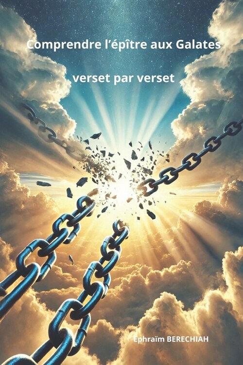 Comprendre l??re aux Galates verset par verset (Paperback)